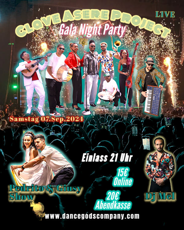 7. SEPTEMBER - GALA NIGHT PARTY - LIVE CONCERT, SHOW & DJ (VORVERKAUF 15€ - ABENDKASSE 20€)